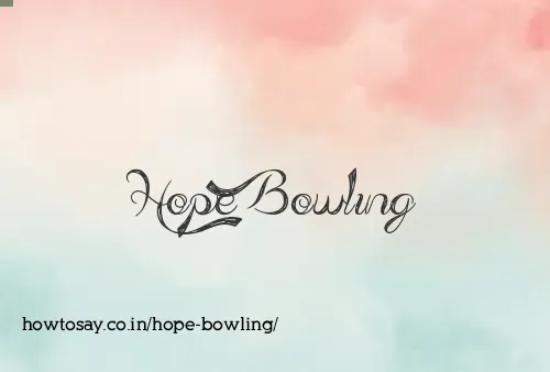 Hope Bowling