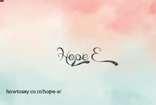 Hope E