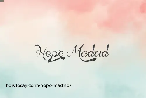 Hope Madrid