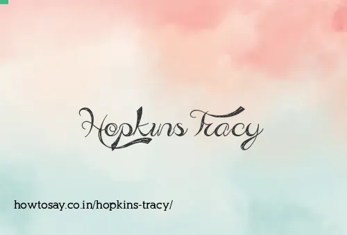 Hopkins Tracy