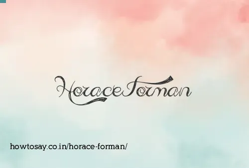 Horace Forman