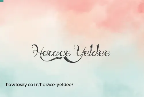 Horace Yeldee