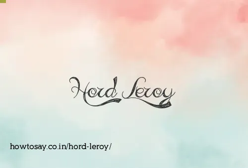 Hord Leroy