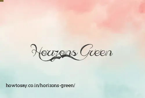 Horizons Green