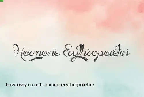 Hormone Erythropoietin