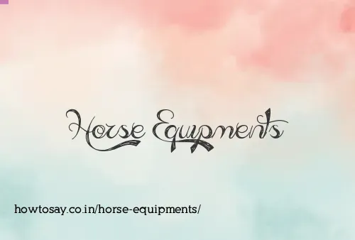 Horse Equipments
