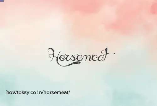 Horsemeat