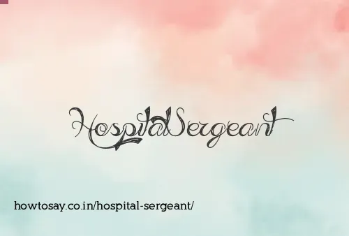 Hospital Sergeant