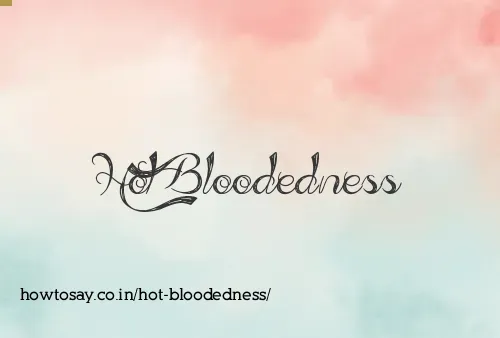 Hot Bloodedness
