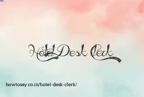Hotel Desk Clerk