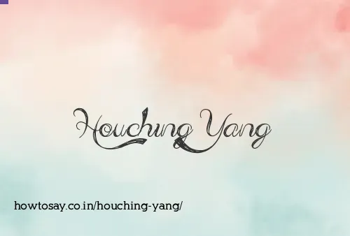 Houching Yang
