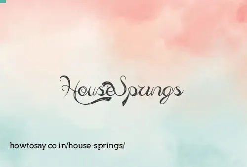 House Springs