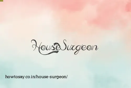 House Surgeon