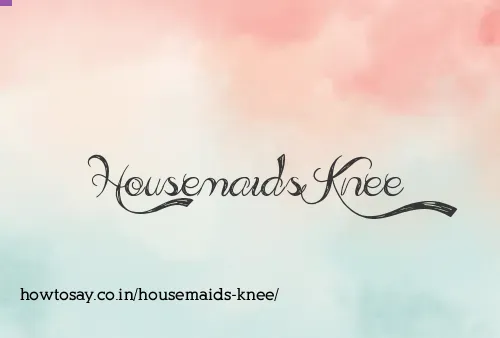 Housemaids Knee