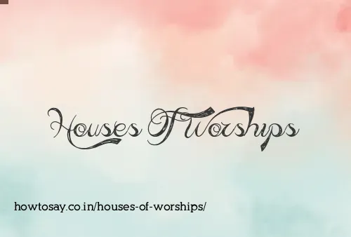 Houses Of Worships