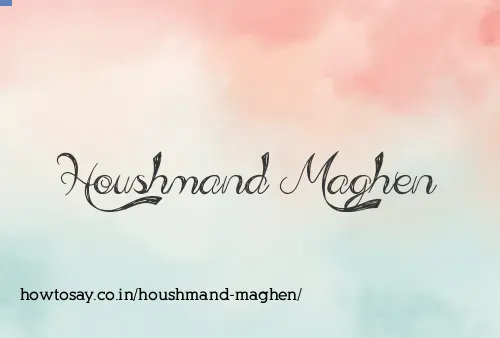 Houshmand Maghen