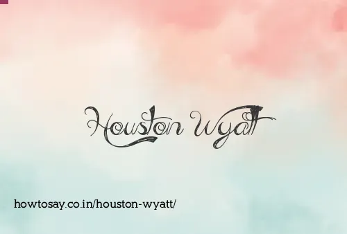 Houston Wyatt