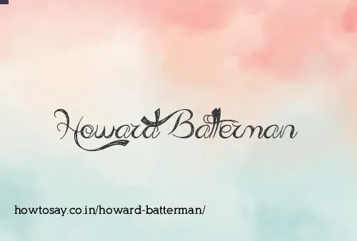 Howard Batterman