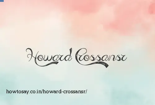 Howard Crossansr