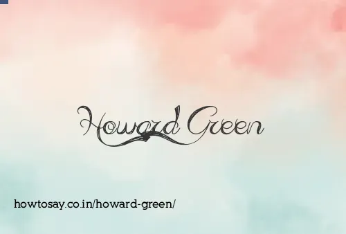 Howard Green
