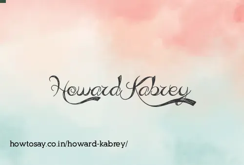 Howard Kabrey