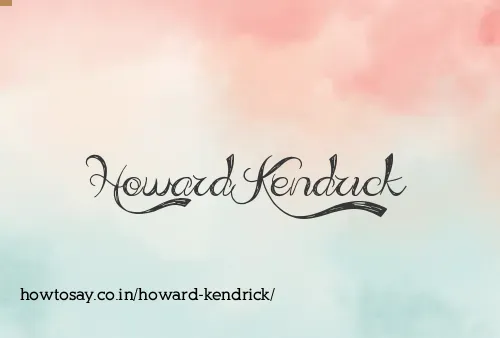 Howard Kendrick