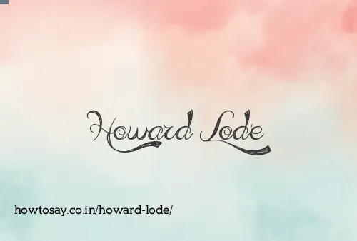 Howard Lode