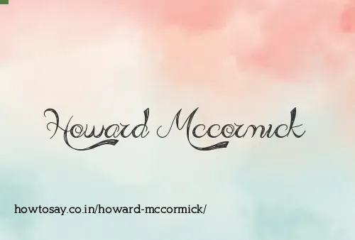 Howard Mccormick