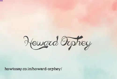 Howard Orphey