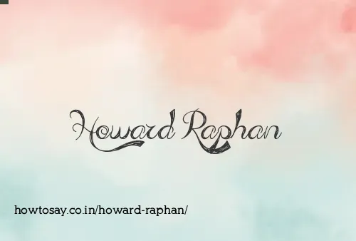 Howard Raphan