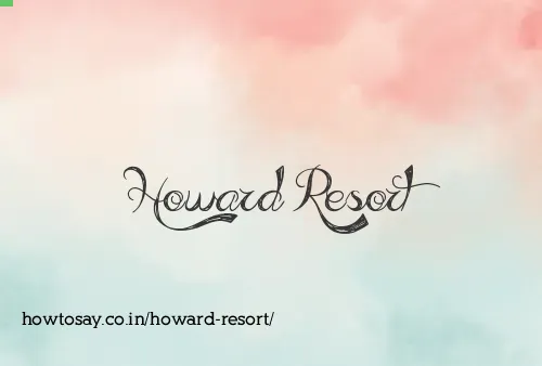 Howard Resort