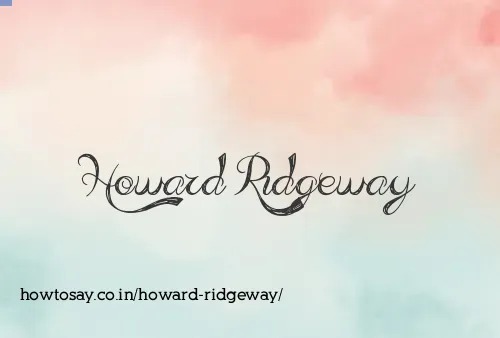 Howard Ridgeway