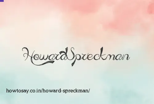 Howard Spreckman