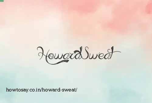 Howard Sweat