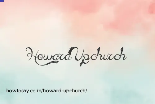 Howard Upchurch
