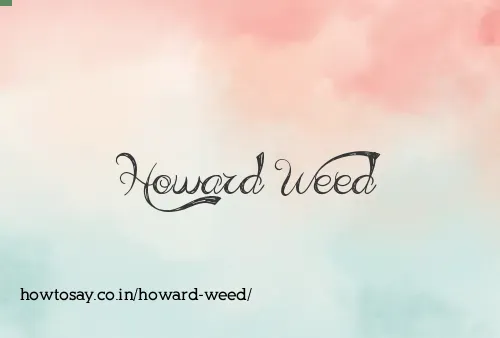 Howard Weed