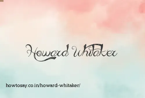 Howard Whitaker