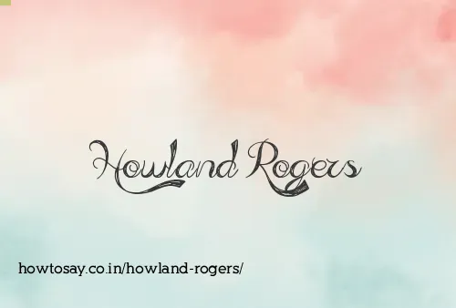 Howland Rogers