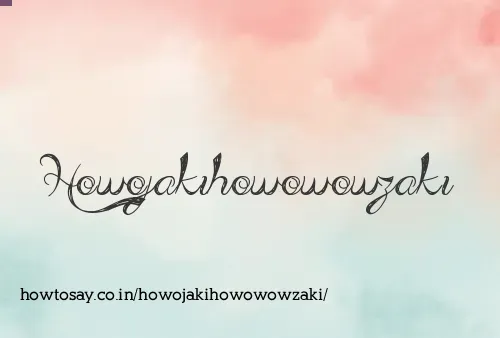 Howojakihowowowzaki