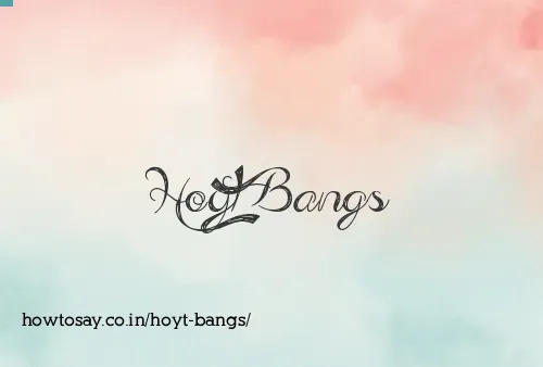 Hoyt Bangs