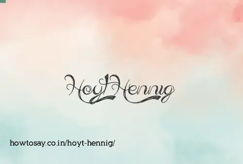 Hoyt Hennig
