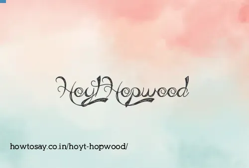 Hoyt Hopwood