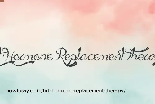 Hrt Hormone Replacement Therapy