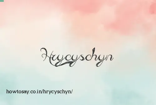Hrycyschyn