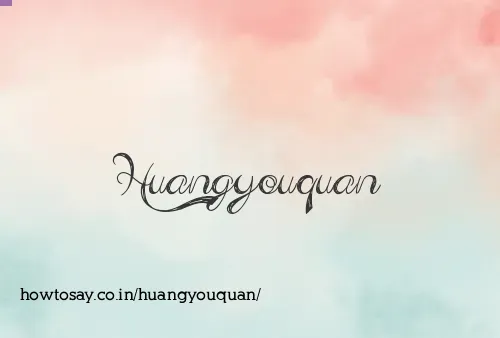 Huangyouquan