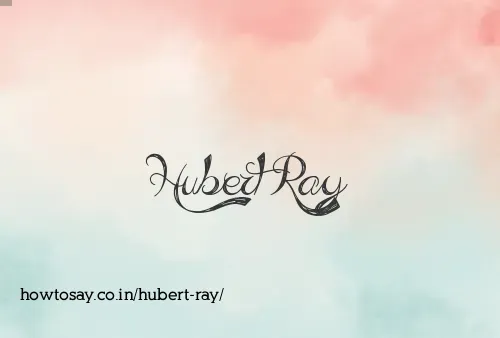 Hubert Ray