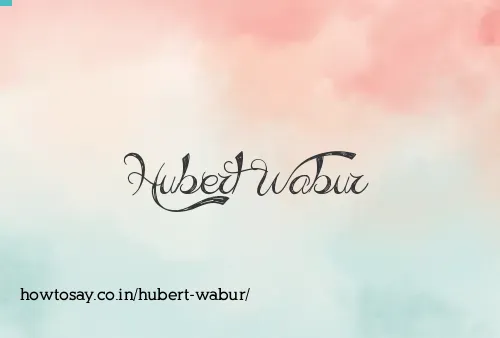 Hubert Wabur