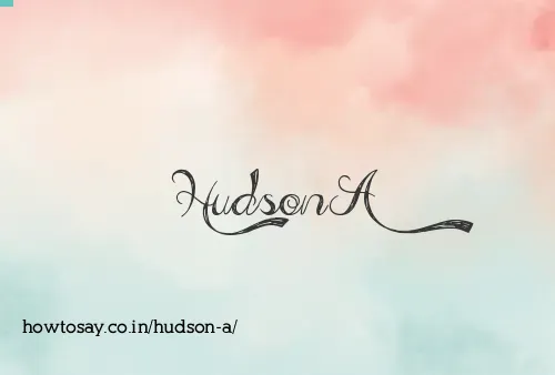 Hudson A