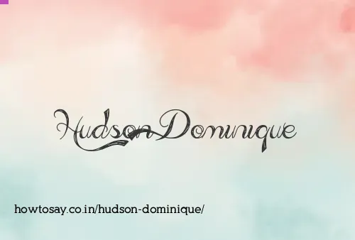 Hudson Dominique
