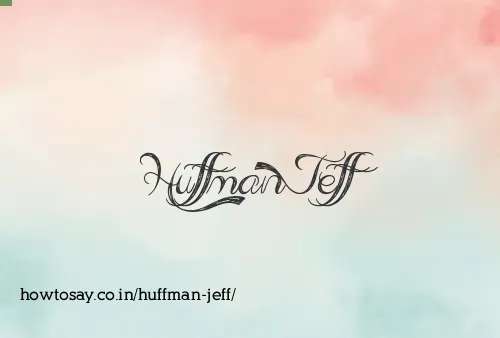 Huffman Jeff